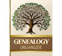 The Ultimate Genealogy Organizer: A Genealogy Notebook with Charts & Forms for Family History Research | Family Tree Chart Book & Workbook to Trace Your Ancestry