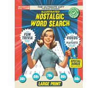 The Ultimate Gift for Baby Boomers: A Blast from the Past - Illustrated Nostalgic Word Search: Large Print Puzzles from the 1950s to the 1990s, Plus ... (Perfect Nostalgic Gifts: Puzzles and More!)