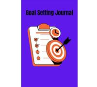 "The Ultimate Goal Planner": "A Daily Journal for Setting, Tracking & Achieving Your Dreams in 2025"