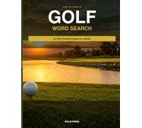 The Ultimate Golf Word Search: 50 Puzzles for Golf Lovers - Medium & Hard Difficulty (Bolin Press Word Search)