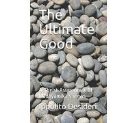 The Ultimate Good: A Theist Critique of Madhyamika's Views