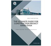 The Ultimate Guide for Construction Project Handover: 2026 Third Edition