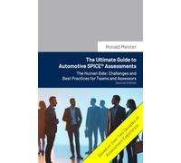 The Ultimate Guide to Automotive SPICE® Assessments: The Human Side: Challenges and Best Practices for Teams and Assessors
