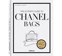 The Ultimate Guide to Chanel Bags /anglais (The Brand Bible)