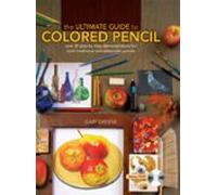 The Ultimate Guide To Colored Pencil (ebook)