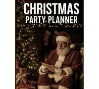 The Ultimate Guide to Hosting a Glamorous Christmas Party: Your Chic Companion for an Unforgettable Holiday Event
