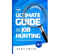 The Ultimate Guide To Job Hunting