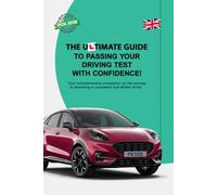 The Ultimate Guide to Passing your Driving Test with Confidence Book | DVSA Theory Test & Practical Driving Tips for Learners | Driving Instructor ... Road Safety Driving Lessons Skills UK