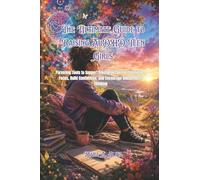 The Ultimate Guide to Raising AuDHD Teen Girls: Parenting Tools to Support Emotional Control, Strengthen Focus, Build Confidence, and Encourage Independent Thinking