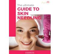 The Ultimate Guide To Skin Needling