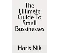 The Ultimate Guide To Small Bussinesses