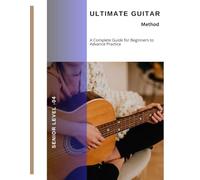 The Ultimate Guitar Methods Collection: Perfect Warm-Ups, Progressive Exercises, and Daily Practice Programs to Build Speed, Accuracy, and Control for Rock Guitar: Senior Level: 04