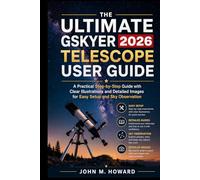 THE ULTIMATE GYSKER TELESCOPE USER GUIDE 2026: A Practical Step-by-Step Guide with Clear Illustrations and Detailed Images for Easy Setup and Sky Observation