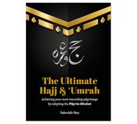 The Ultimate Hajj & Umrah