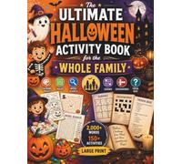 The Ultimate Halloween Activity Book for the Whole Family: Coloring Pages, Mazes, Word Search, Sudoku, Crosswords & Trivia Quiz | 2,000+ Words | 150+ ... (PuzzleNation Press Halloween Collection)