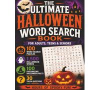 The Ultimate Halloween Word Search Book: 100 Spooky Word Search Puzzles with Fun Facts, Trivia, and Creepy Halloween Themes for Teens, Adults & Seniors (Puzzle Champions Series)
