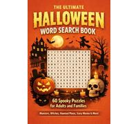 The Ultimate Halloween Word Search Book - 60 Spooky Puzzles for Adults and Families: Monsters, Witches, Haunted Places, Trick or Treat, Scary Movies, ... 120 Pages with Solutions and Halloween Facts