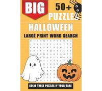 The Ultimate Halloween Word Search for Adults: 55 Chilling Puzzles of Horror Movies, Haunted Places, and Spooky Legends: A Large-Print Puzzle Book Packed with Ghostly Fun for Halloween Lovers