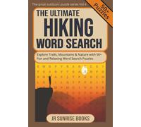 THE ULTIMATE HIKING WORD SEARCH: The Ultimate Hiking Word Search with Easy to Read Print about The Outdoors, Mountains, Nature and More/ 6⨉9 inches, ... more( the great outdoors puzzle series Vol 4)