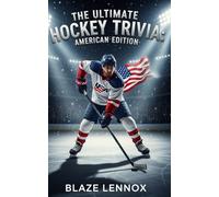 The Ultimate Hockey Trivia: American Edition