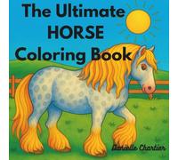 The Ultimate Horse Coloring Book