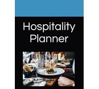 The Ultimate Hospitality Business Success Planner: Your Step-by-Step Guide to Growth and Profits
