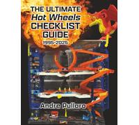 The Ultimate Hot Wheels Checklist Guide: Mainline Vehicles 1995-2025