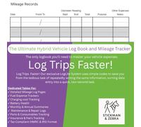 The Ultimate Hybrid Vehicle Log Book and Mileage Tracker: LogLite™ Fast-Entry System | 12 Periods | Fuel, Charging, Maintenance, Insurance & Expense Logs for Business and Personal Use