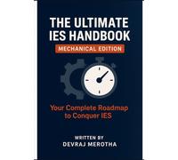 THE ULTIMATE IES HANDBOOK MECHANICAL EDITION: Your Complete Roadmap to Conquer IES