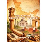 The Ultimate Indian History Quiz Book