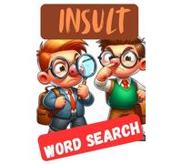 The Ultimate Insult Word Search:: The Ultimate Insult Word Search: Cursing Without Consequences