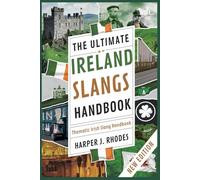 THE ULTIMATE IRELAND SLANGS HANDBOOK