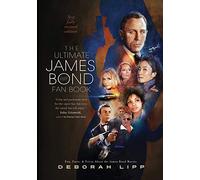 The Ultimate James Bond Fan Book: Fun, Facts, & Trivia About the James Bond Movies