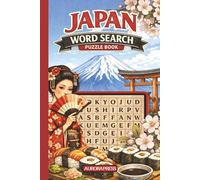 The Ultimate Japan Word Search Puzzle Book: 60 Relaxing Word Search Puzzles Featuring Japanese Culture, Food, Travel, History & Traditions | Learn as You Puzzle