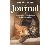 The Ultimate Journal for Creativity, Mindfulness and Organisation: Gift for Best Friend | 20 Different Guided Writing Pages for Adults and Teens | 6 x ... Prompts, Good Practises, Easy to Use Charts