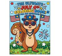 The Ultimate July 4th Coloring Book: Crafted with bold black lines and minimal details featuring adorable, easy-to-color designs for all ages who love ... Independence Day with cute and bold pages!