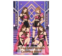 The Ultimate K-Pop Coloring Book: Fun Idol and Music Designs - A Perfect Gift for Creative adults, Girls and Teens