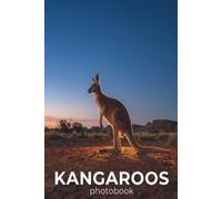 The Ultimate Kangaroos Photobook: A Premium Collection of Australian Wildlife Photography