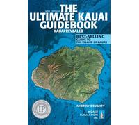 The Ultimate Kauai Guidebook: Kauai Revealed [Idioma Inglés]
