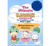 The Ultimate Kawaii Coloring Book for Toddlers & Kids: Adorable Animals, Food, Space & Vehicles | 50 illustrations (Big Kawaii Universe)