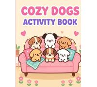 The Ultimate Kawaii Dog Activity Book: Filled with Cute Puppy Coloring Pages, Fun Puzzles, Mazes, Sudoku, Word Searches, and Exciting Activities to Keep You Entertained