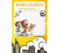 The Ultimate Kids Word Search Adventure: Learn, Play & Explore: 55 Engaging Puzzles for Kids Ages 8-12 | Featuring Fun Facts, Cool Categories & Language Learning (Spanish, French & Jamaican Patois)