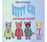 The Ultimate Kitty Cat Coloring Book