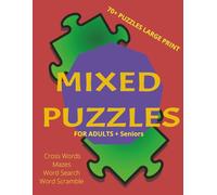 The Ultimate Large Print Puzzle Book For Adults & Seniors: 80 Easy-to-Read Word Searches, Word Scrambles, Crosswords & Mazes for Relaxation and Brain Fun