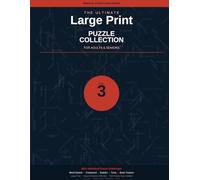 The Ultimate Large Print Puzzle Collection: Volume 3