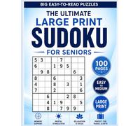 The Ultimate Large Print Sudoku for Seniors: 50 Easy, Medium, and Difficult Large Print Sudoku Puzzles in 8.5x11 Size for Relaxation, Memory Support, ... and Gift Giving! (Sudoku For Everyone!)