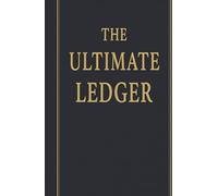 The Ultimate Ledger: A Simple and Elegant Bookkeeping Ledger for Income, Expenses, and Budget Tracking - great for SEO and broad use (personal + business)