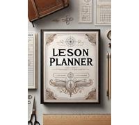 The Ultimate Lesson Planner for Stress-Free Teaching and Organization