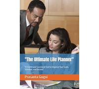"The Ultimate Life Planner": "A Stylish and Functional Tool to Organize Your Goals, Schedule, and Success"