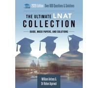 The Ultimate LNAT Collection: 3 Books In One, 600 Practice Questions & Solutions, Includes 4 Mock Papers, Detailed Essay Plans, 2019 Edition, Law National Aptitude Test, UniAdmissions